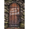 Just a Stupid Dungeon (Print + PDF)